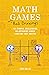 Math Games with Bad Drawings: 75 1/4 Simple, Challenging, Go-Anywhere Games—And Why They Matter