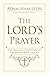 The Lord's Prayer: The Mean...