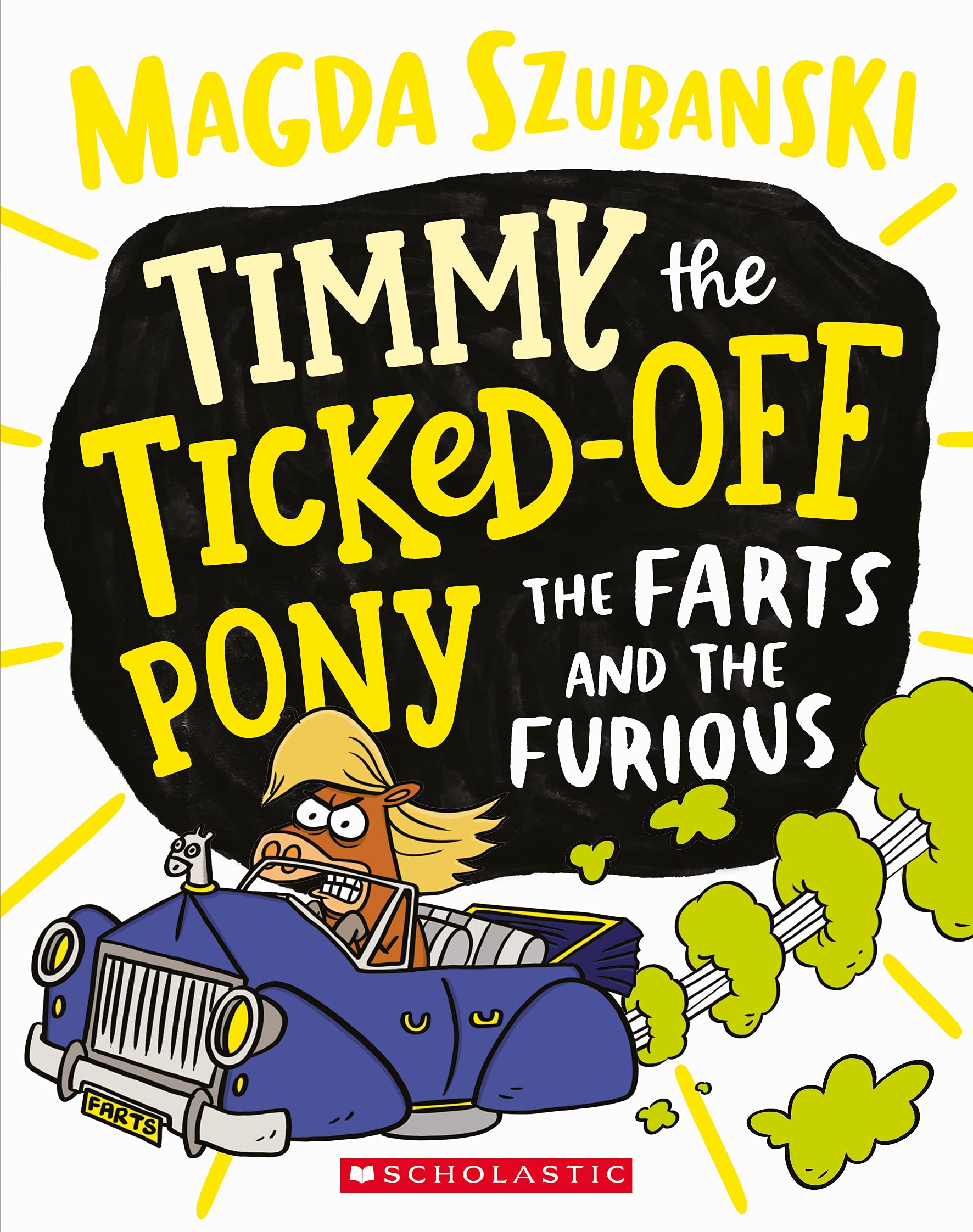 The Farts and the Furious (Timmy the Ticked off Pony 4)