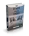 The Other Side of Smoke by Vikash Goyal