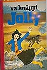 Va knäppt, Jolly by Ingrid Bredberg