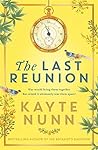 The Last Reunion by Kayte Nunn