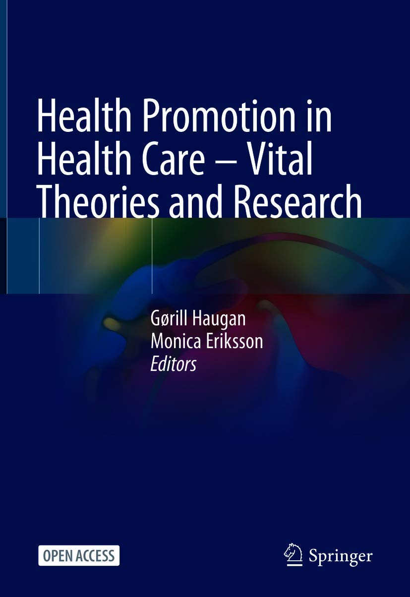 Health Promotion in Health Care – Vital Theories and Research (Kindle Edition)