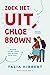 Zoek het uit, Chloe Brown (De Zussen Brown, #1)