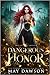 Dangerous Honor (Dragon Royals, #2)