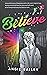 Believe