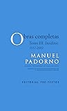 Obras completas: Tomo III, inéditos (1957-2002)