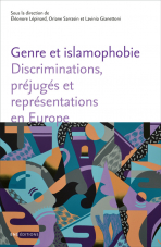 Genre et islamophobie - Discriminations, préjugés et représentations en Europe