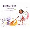 Eek! My Ink! by Raven Howell