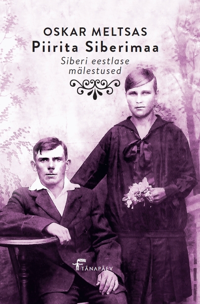 Piirita Siberimaa: Siberi eestlase mälestused (Hardcover)