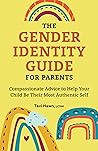 The Gender Identity Guide for Parents by Tavi Hawn