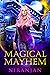 Magical Mayhem by Niranjan K.