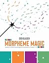 Morpheme Magic: L...