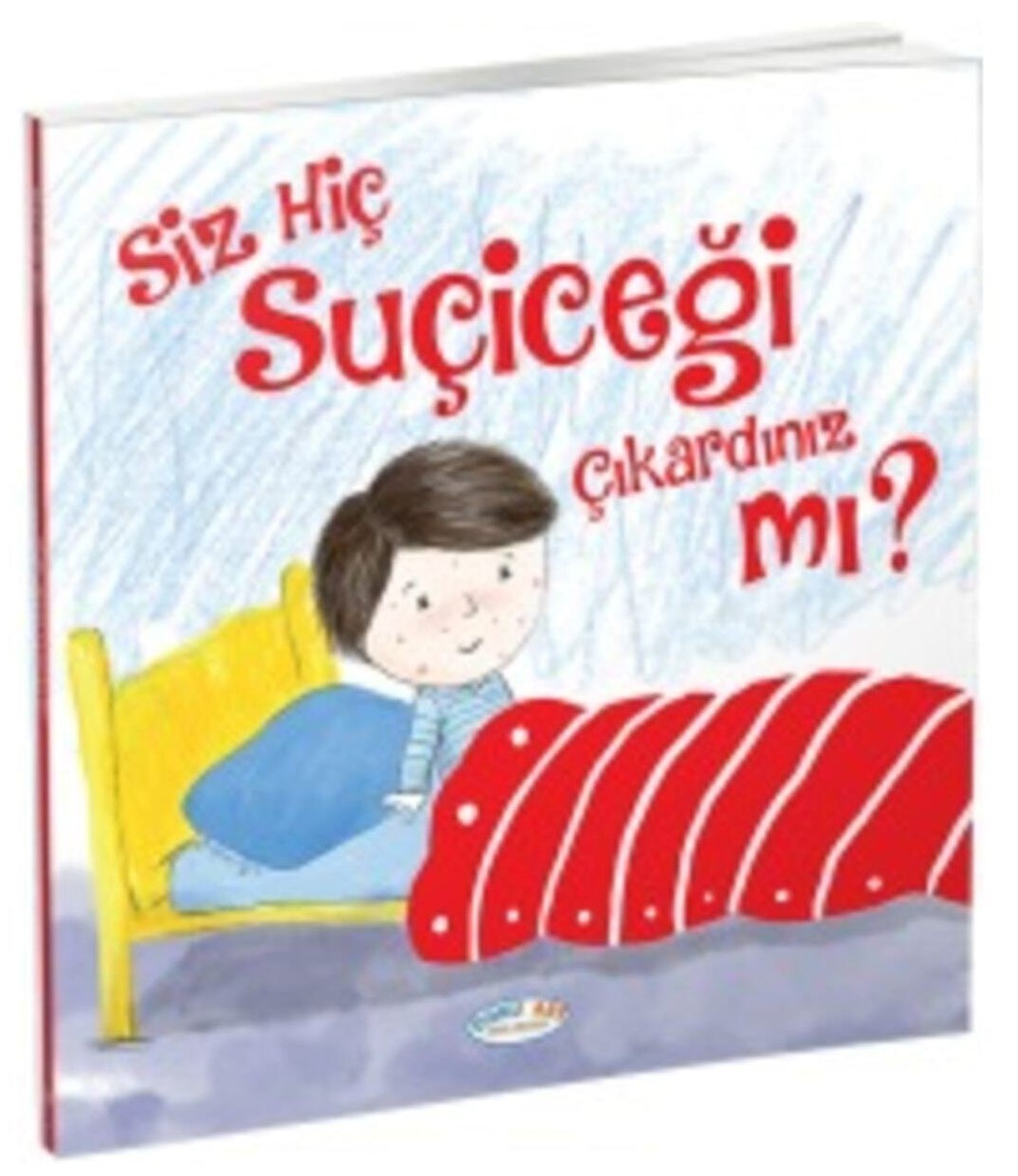 Siz Hiç Su Çiçeği Çıkardınız Mı? (Paperback)