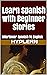 Learn Spanish with Beginner Stories by Kees Van den End Learn Spanish with Beginner Stories by Kees Van den End