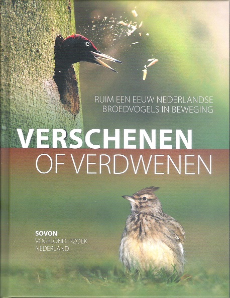 Verschenen of verdwenen: ruim een eeuw Nederlandse broedvogels in beweging (Hardcover)