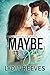 Maybe It's You (Fairfield, #1)
