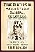 Deaf Players in Major League Baseball: A History, 1883 to the Present