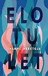 Elotulet by Hanna Meretoja