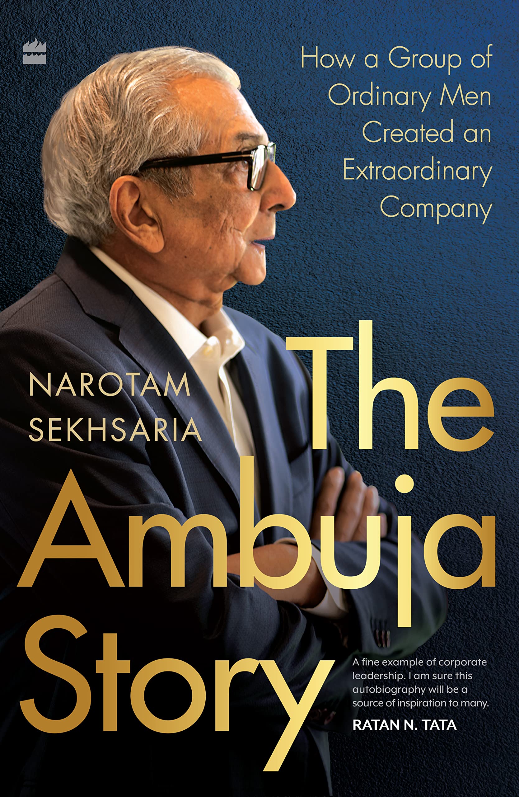The Ambuja Story: How a Group of Ordinary Men Created an Extraordinary Company (Kindle Edition)