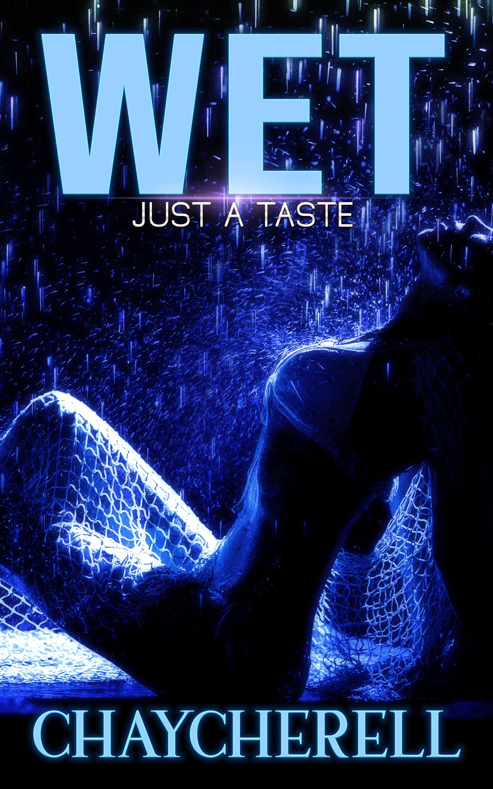 Wet: Just A Taste (Kindle Edition)