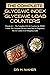 The Complete Glycemic Index & Glycemic Load Counters: 3 Books In 1 — The Complete GI & GL Counters for 4000+ Foods; The Complete Glycemic Index Diet for Beginners; The GL Counter & GI Shopping Guide