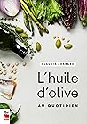 L'HUILE D'OLIVE A...