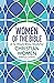 Women of the Bible: A 12-Week Bible Study for Christian Women