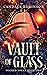 Vault of Glass (Wicked Soul...