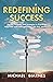 Redefining Success: Stories...