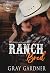 Ranch Bred by Gray Gardner Ranch Bred by Gray Gardner
