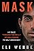 Mask: My Race Through the Belly of Hollywood to Self-Discovery