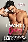 I Want Crazy