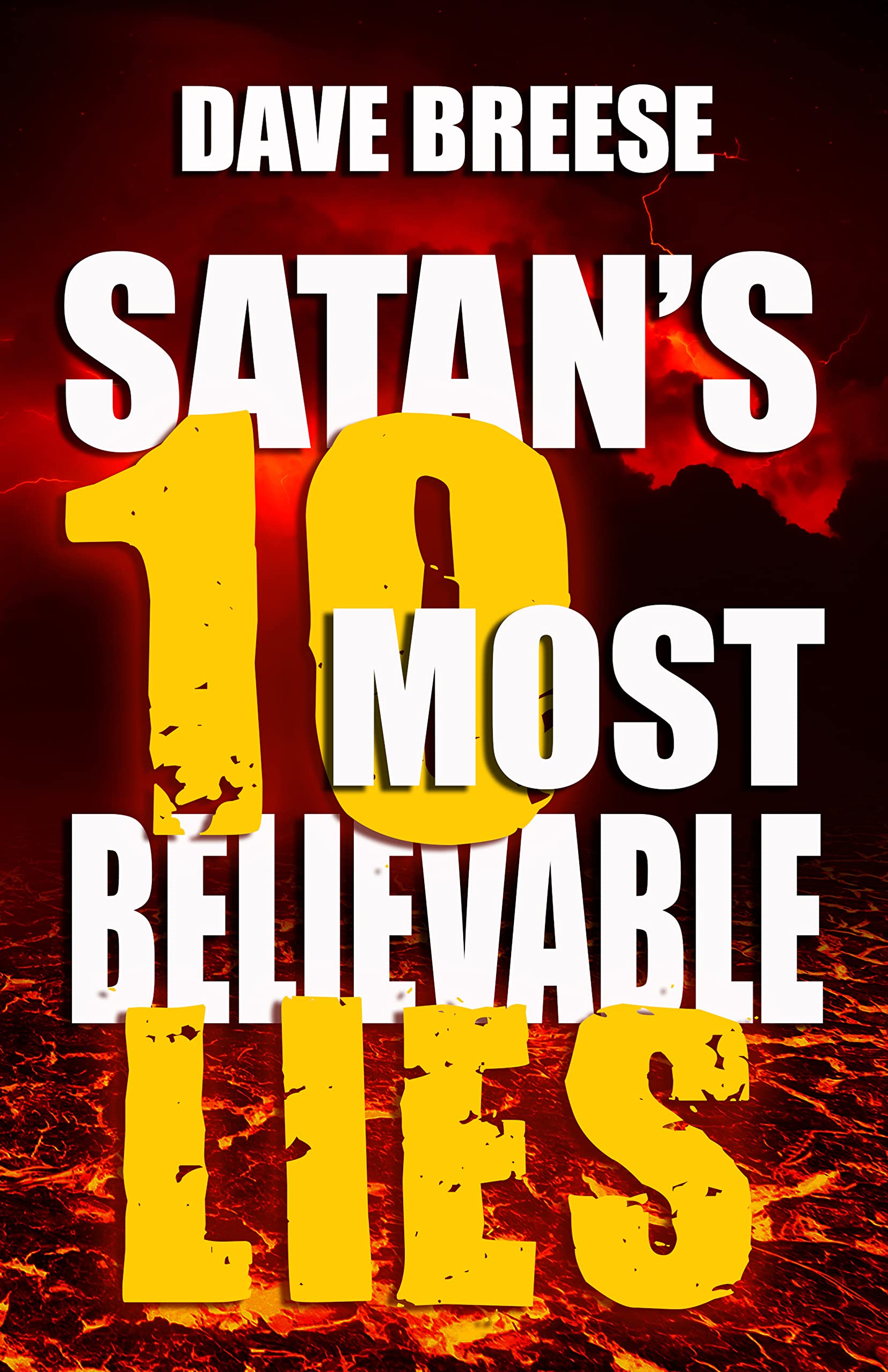 Satan's 10 Most Believable Lies