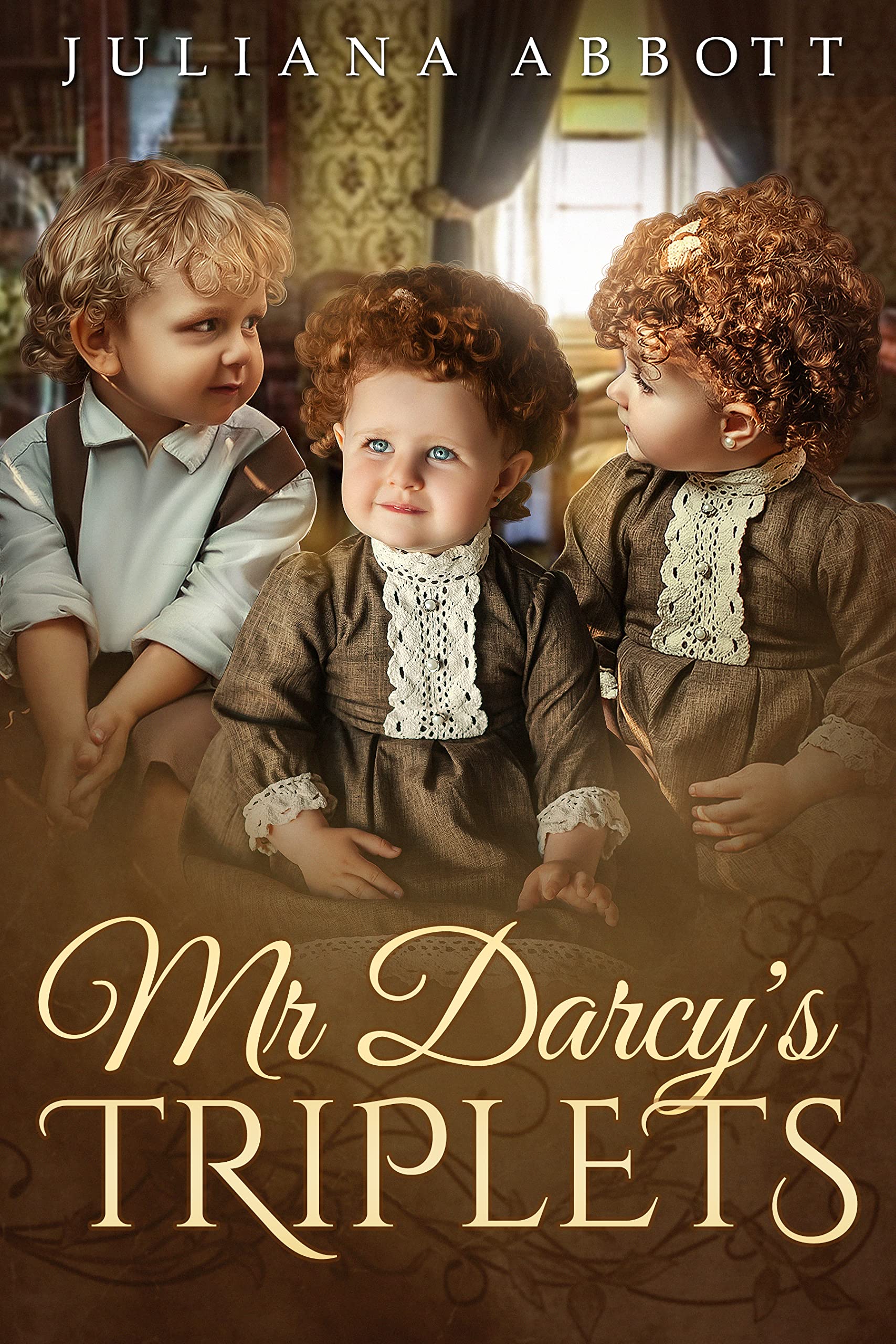 Mr. Darcy's Triplets: A Pride and Prejudice Variation (Kindle Edition)