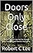Doors Only Close (Susan Trilogy #3