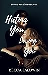 Hating You, Lovin...