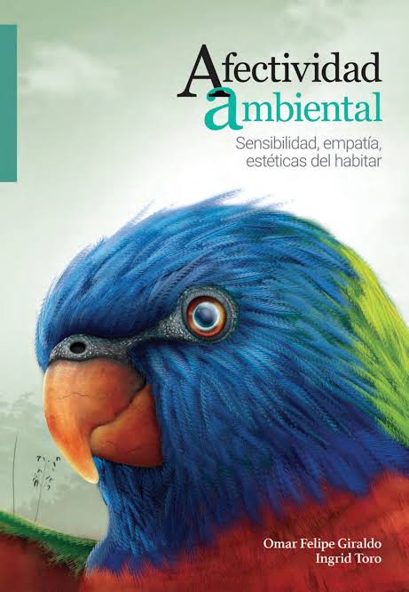 Afectividad ambiental: sensibilidad, empatía, estéticas del habitar (Paperback)