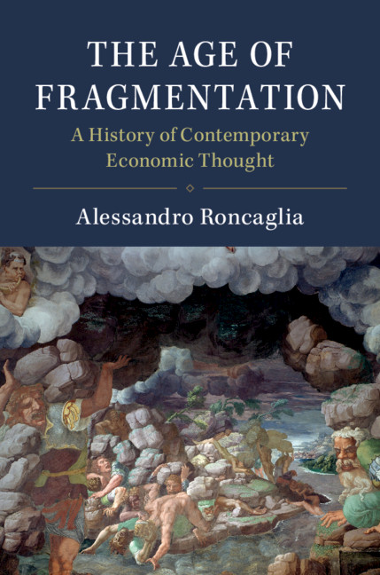 The Age of Fragmentation: A History of Contemporary Economic Thought (ebook)