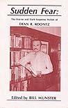 Sudden Fear: The Horror and Dark Suspense Fiction of Dean R. Koontz