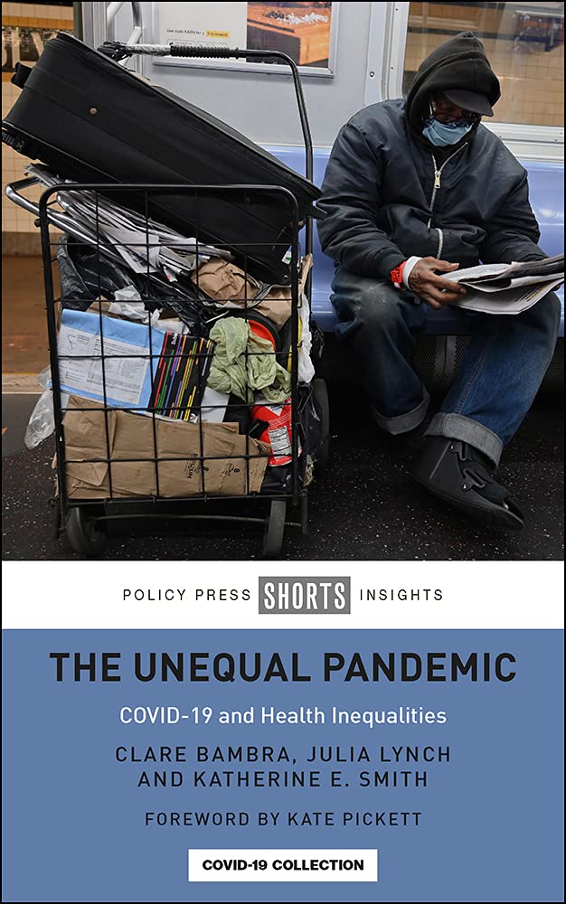 The Unequal Pandemic: COVID-19 and Health Inequalities (Kindle Edition)