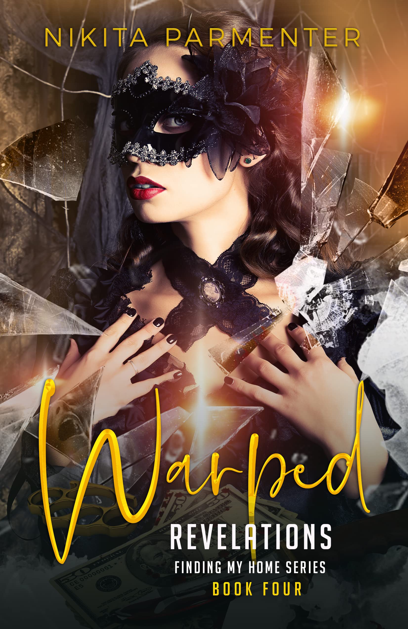Warped Revelations (Finding My Home, #4)