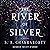 The River of Silver by S.A. Chakraborty