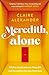 Meredith, Alone by Claire Alexander