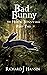 Bad Bunny (The Heroic Bunny...