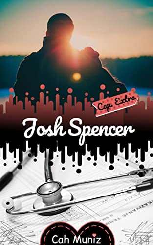 Josh Spencer - Capítulo Extra: Hexalogia "A Paciente"