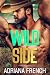 Wild Side (Billionaire Cowboys Gone Wild)