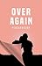 Over Again