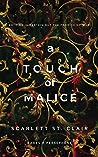 A Touch of Malice by Scarlett St.  Clair