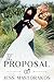 The Proposal  (Brides of Beaufort #1)